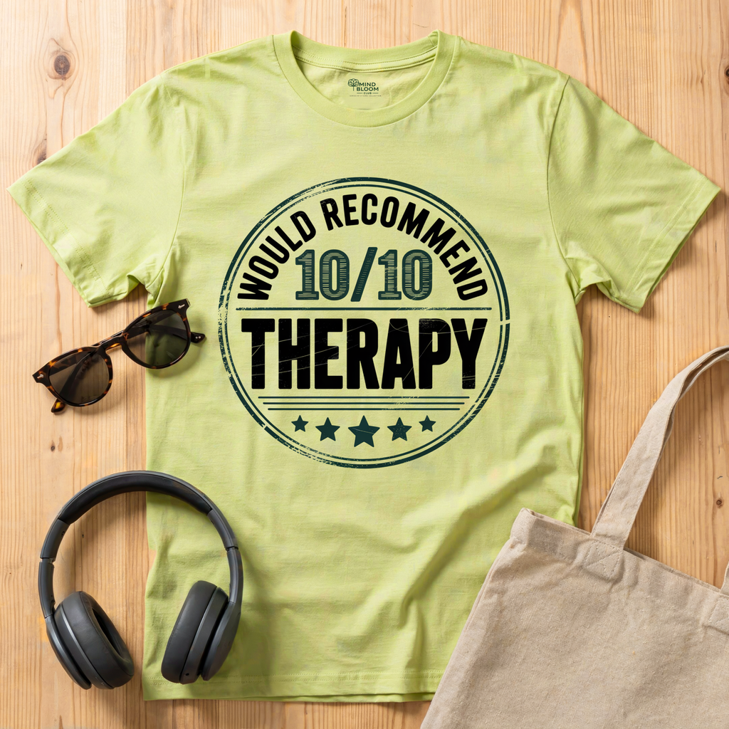 Would recommend Therapy T-Shirt