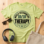 Would recommend Therapy T-Shirt