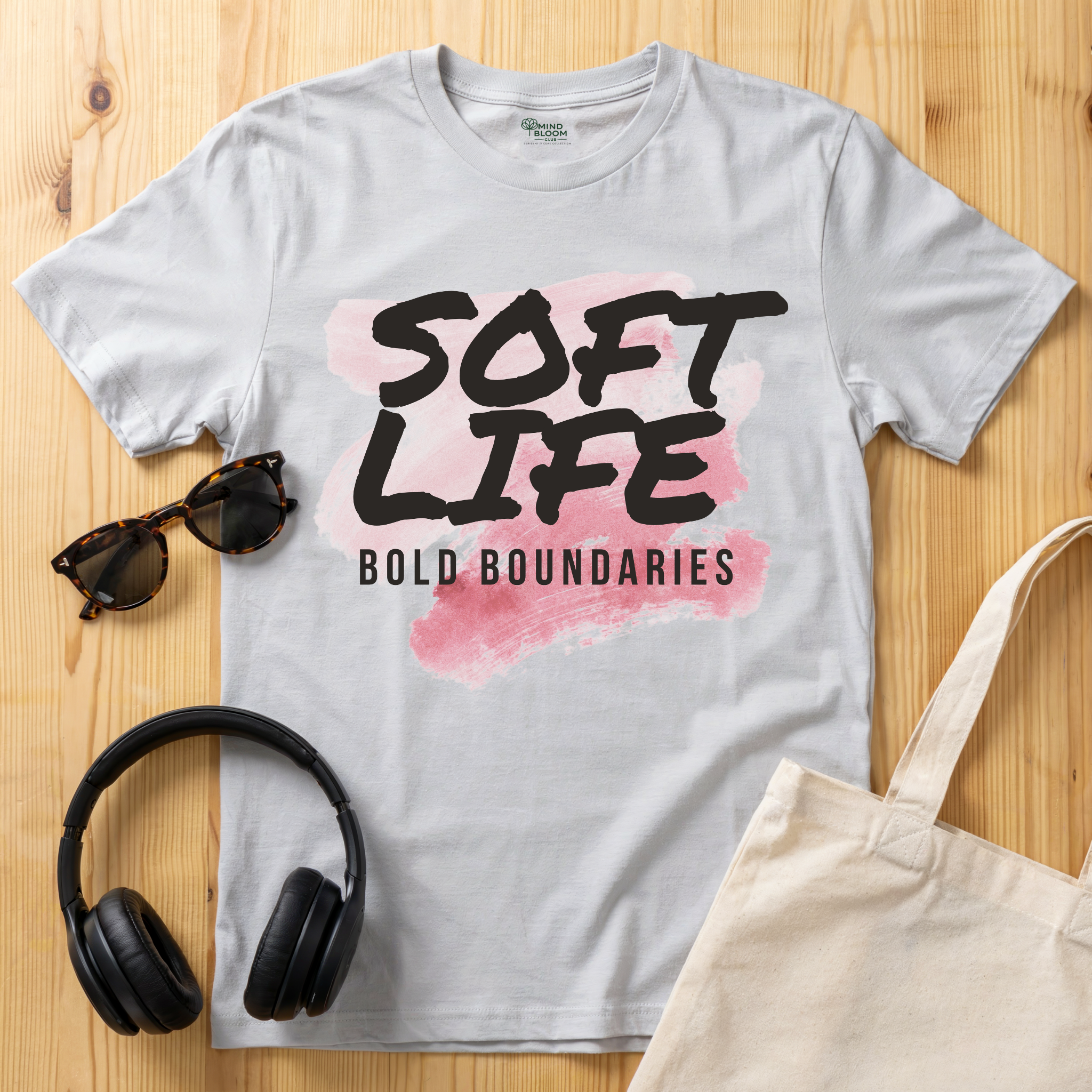 Soft Life, Bold Boundaries T-Shirt
