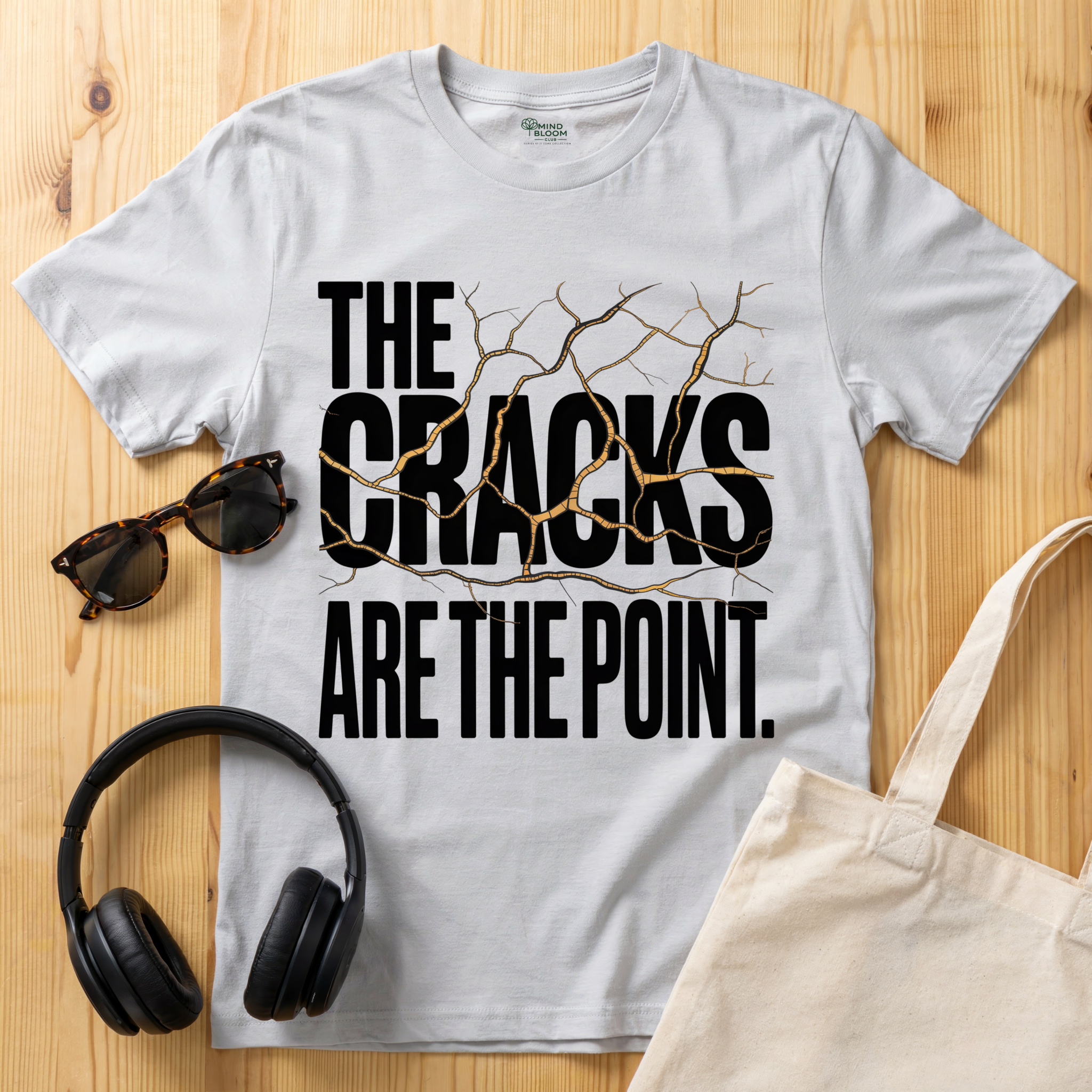 The cracks are the point T-Shirt