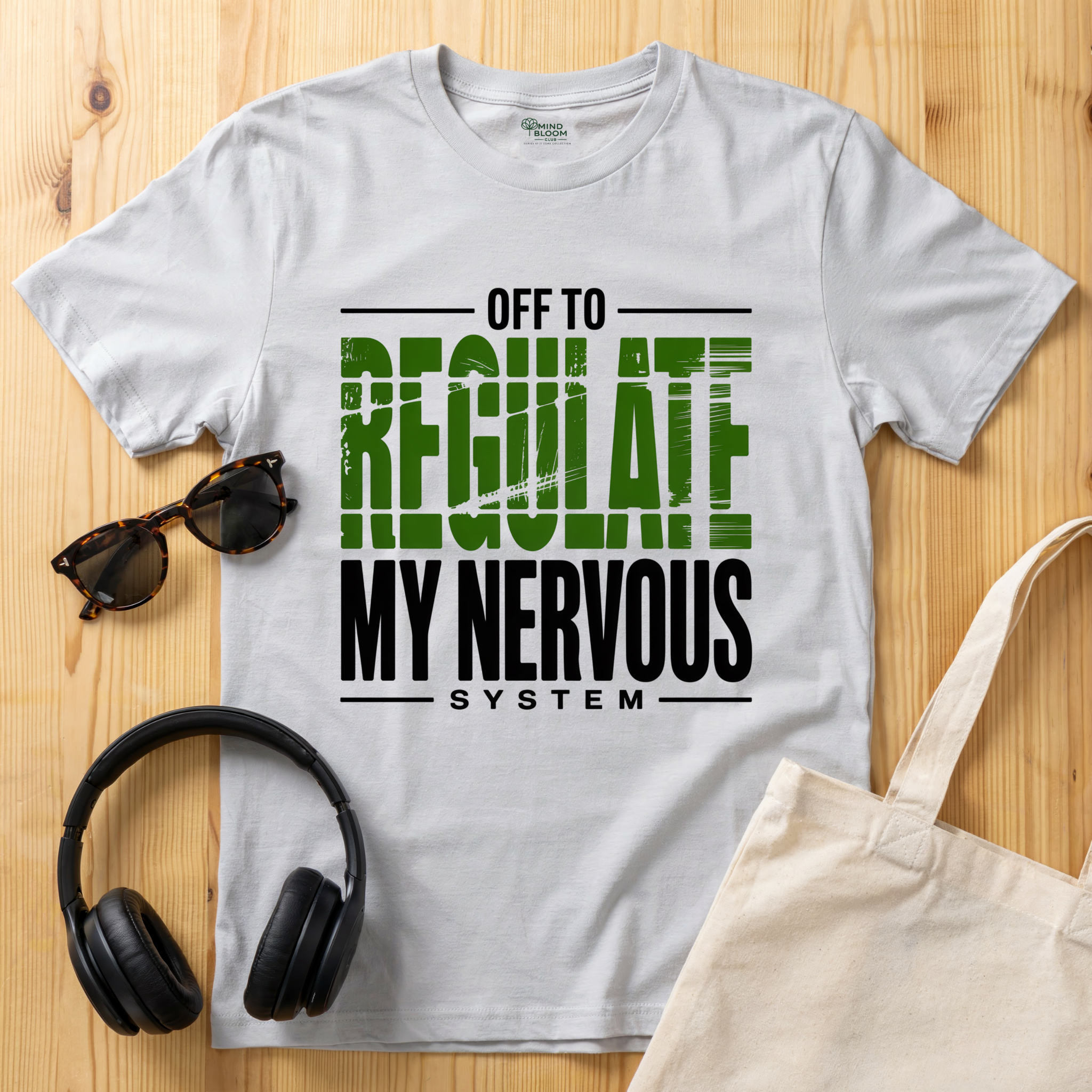 Off to regulate my nervous system T-Shirt