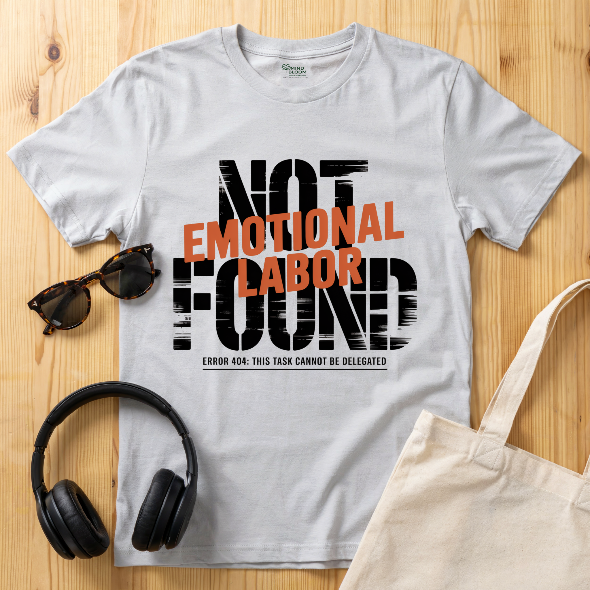 Emotional Labor T-Shirt