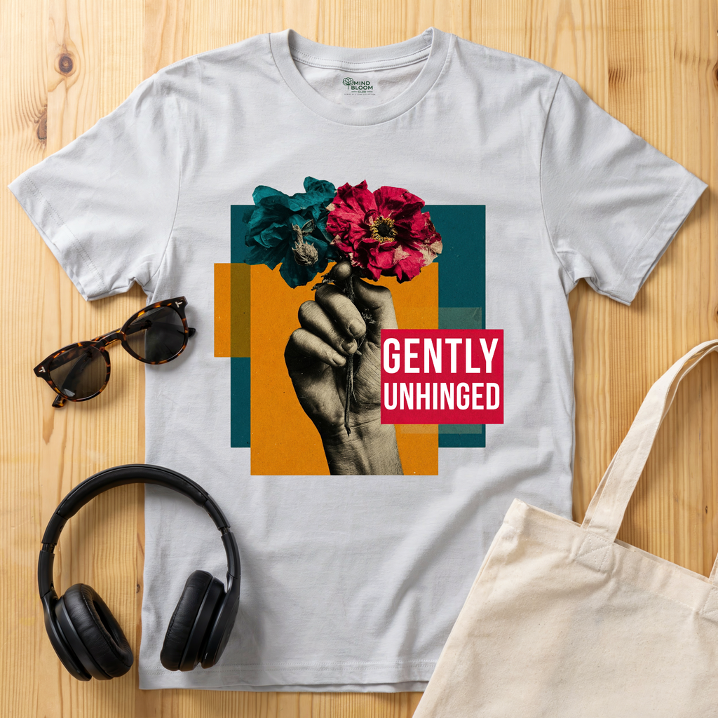 Gently Unhinged T-Shirt