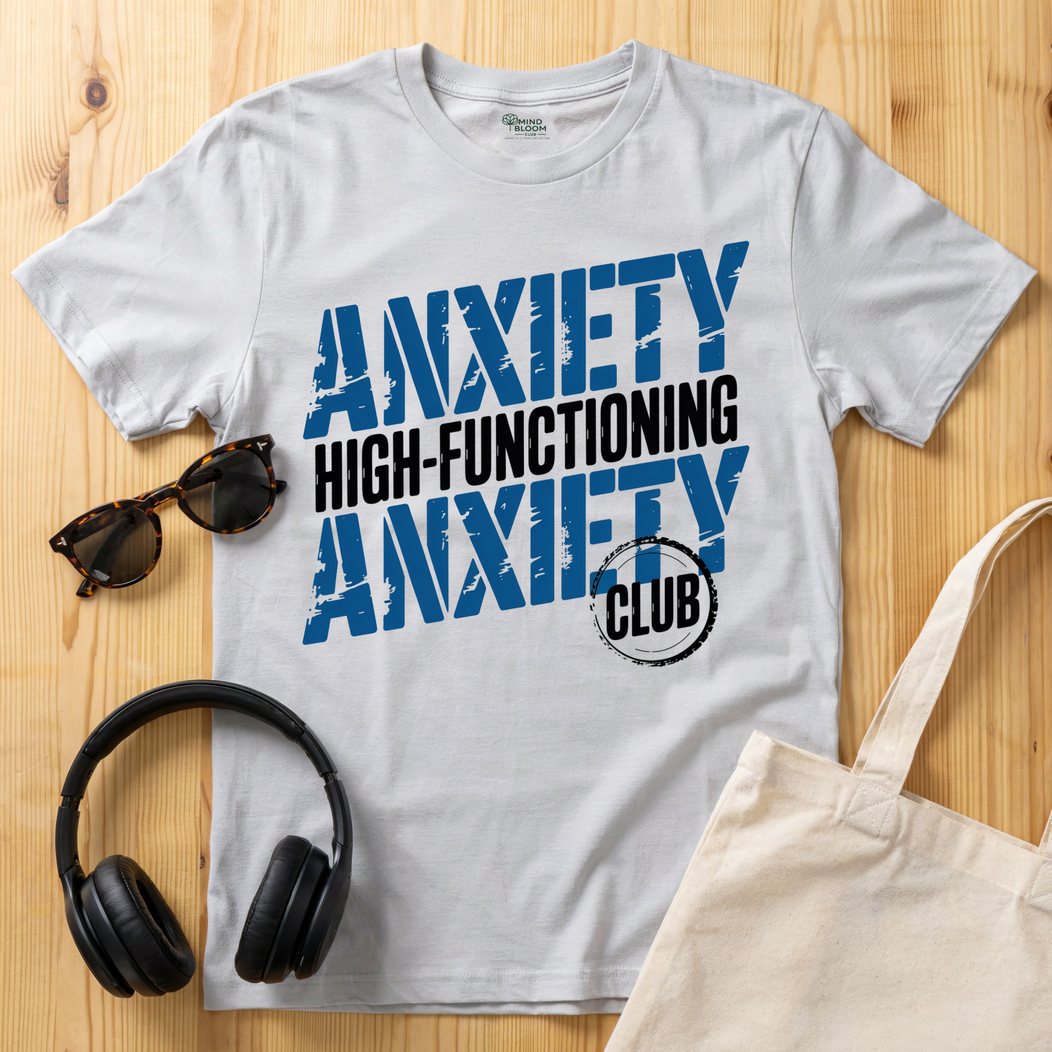 Anxiety High-Functioning T-Shirt