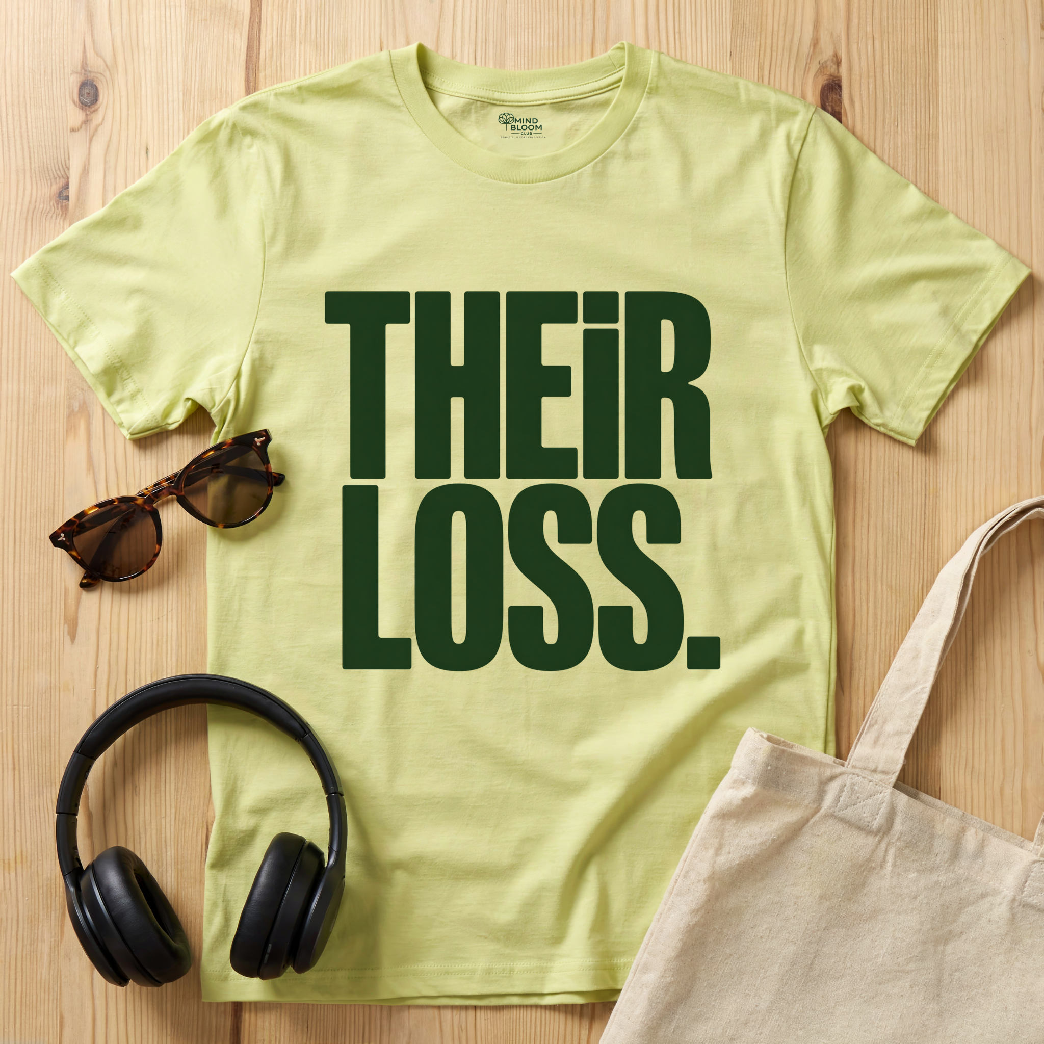 Their Loss T-Shirt