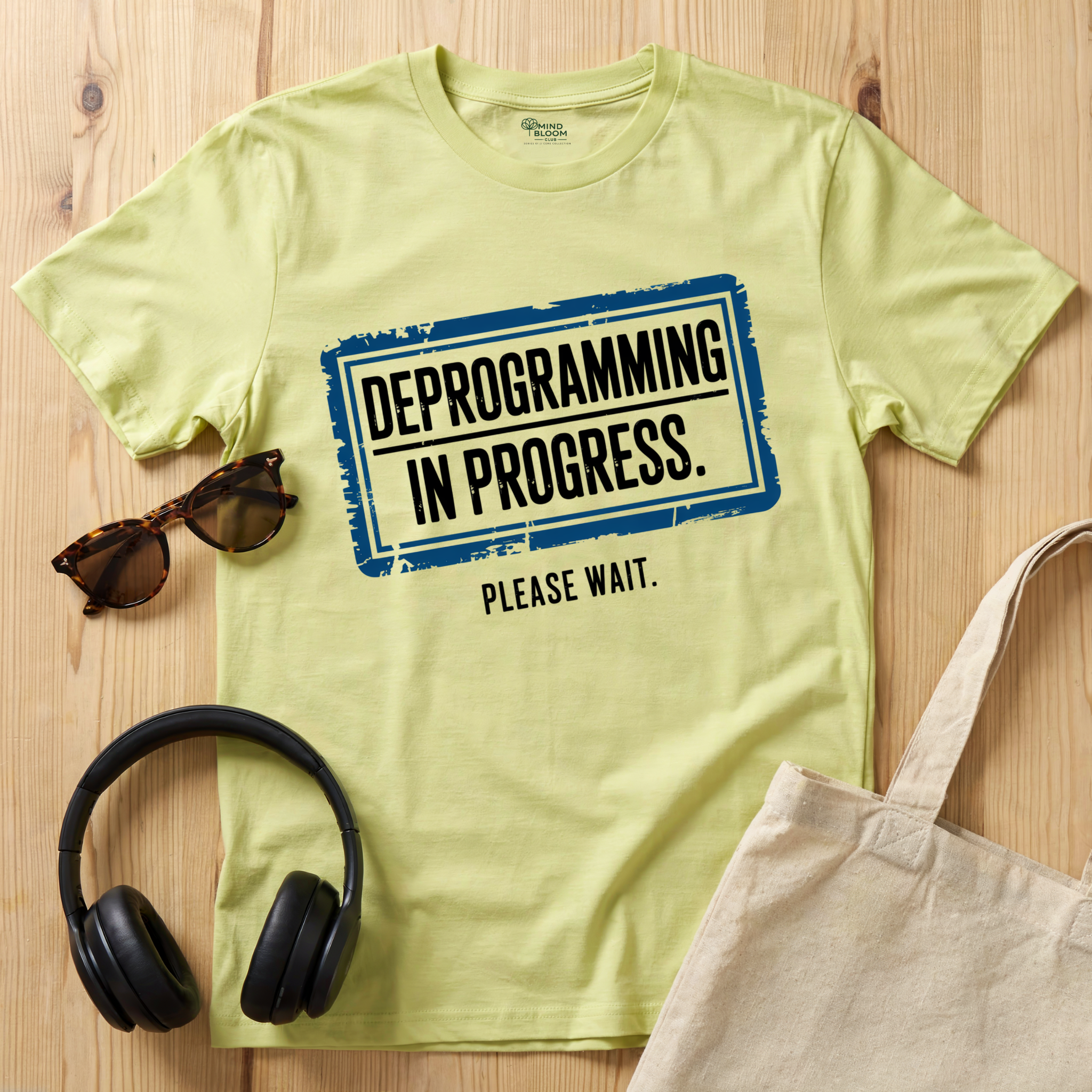 Deprogramming in progress T-Shirt