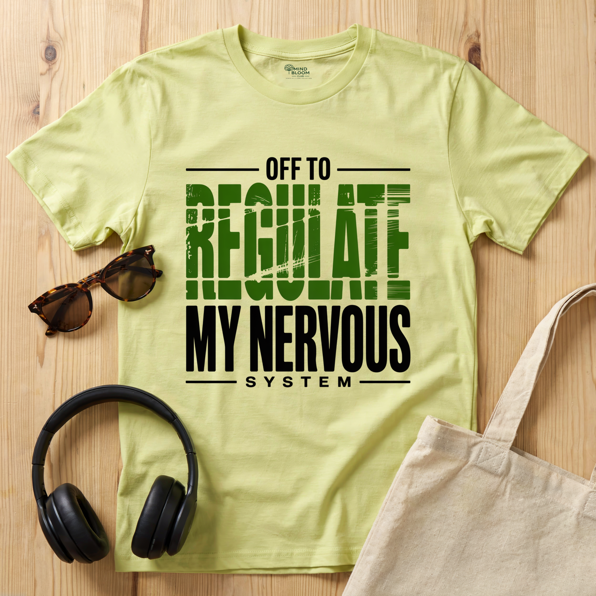 Off to regulate my nervous system T-Shirt