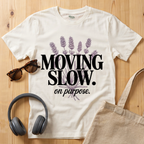 Moving Slow T-Shirt