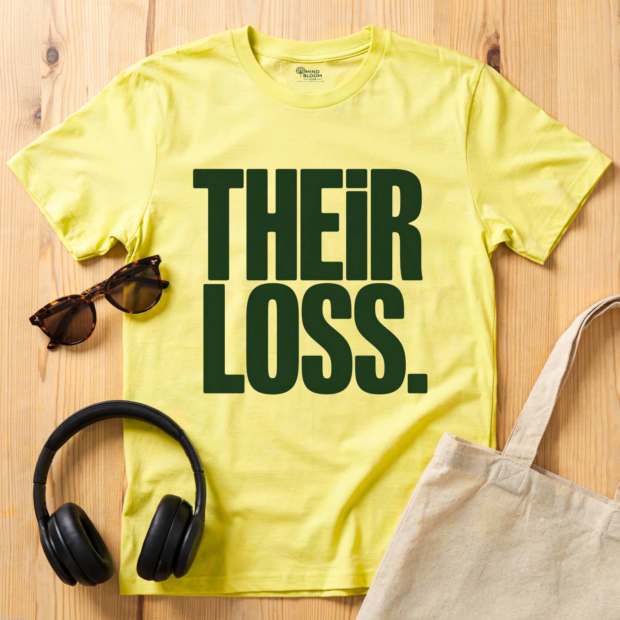 Their Loss T-Shirt