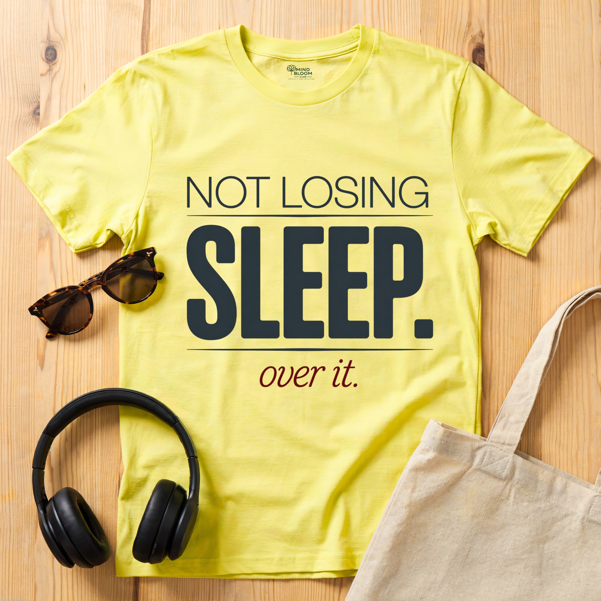 Not losing sleep T-Shirt