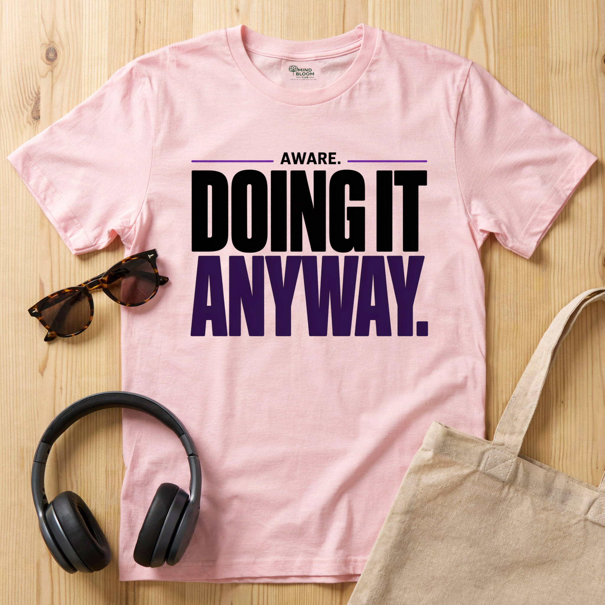 Aware. Doing it anyway T-Shirt