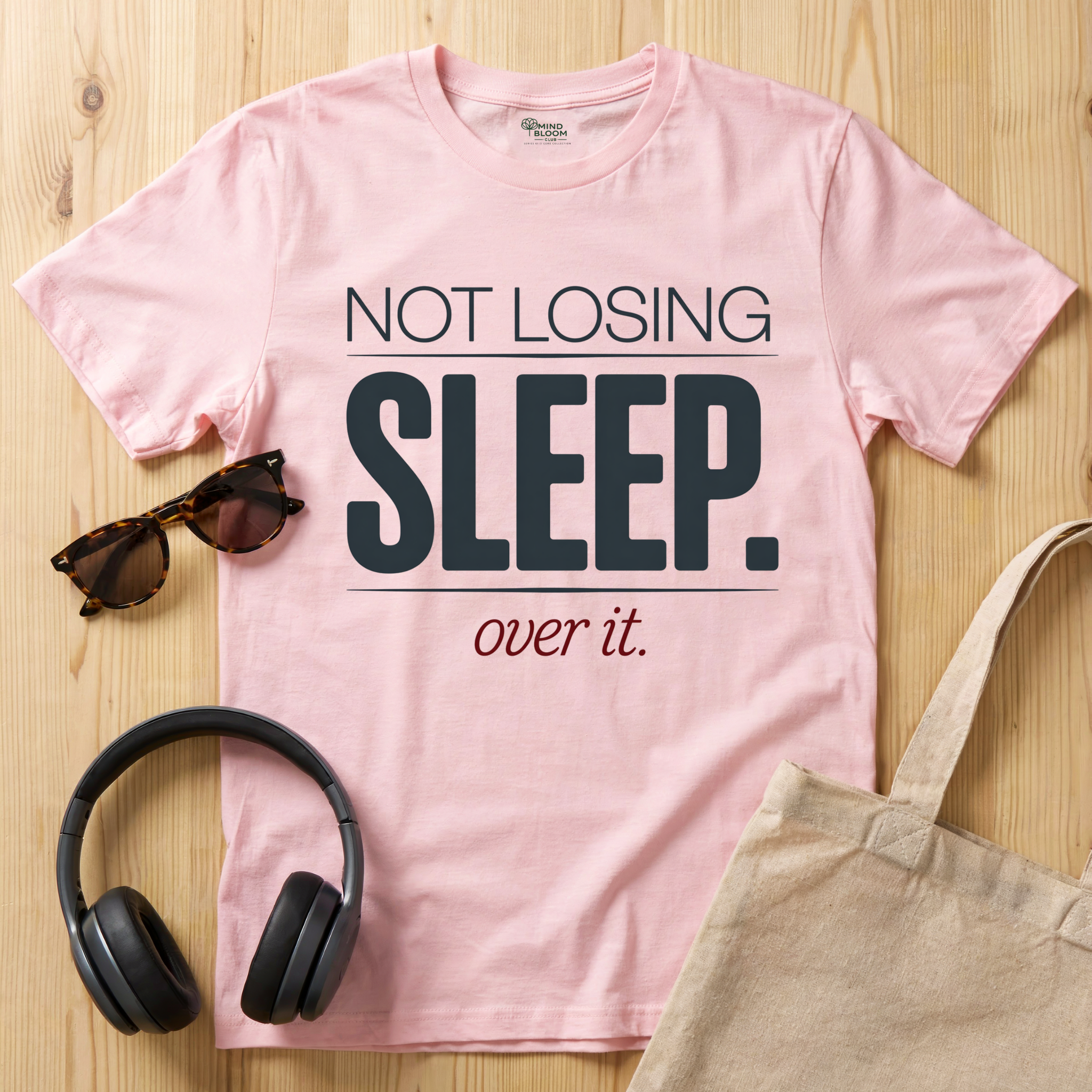 Not losing sleep T-Shirt