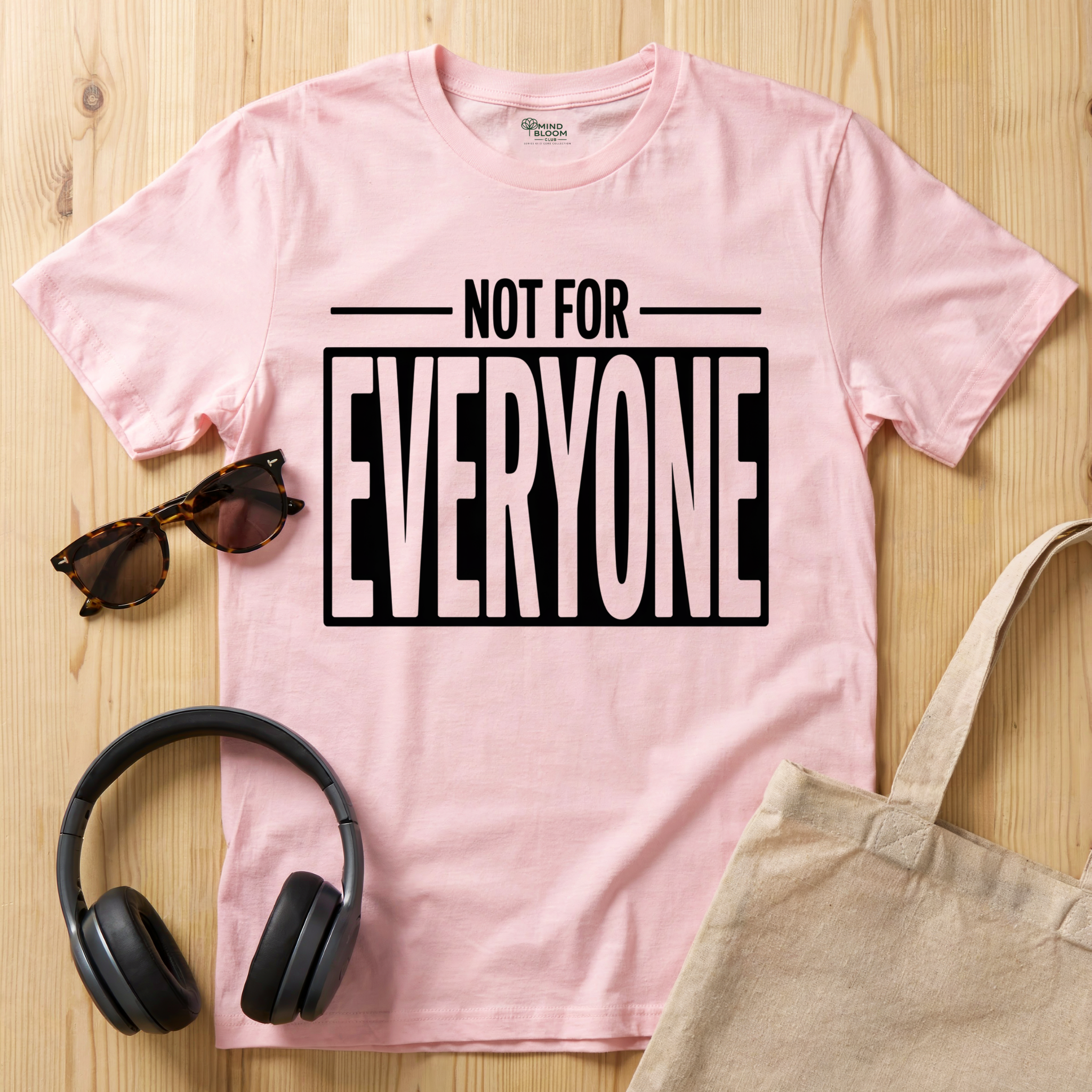 Not for everyone T-Shirt