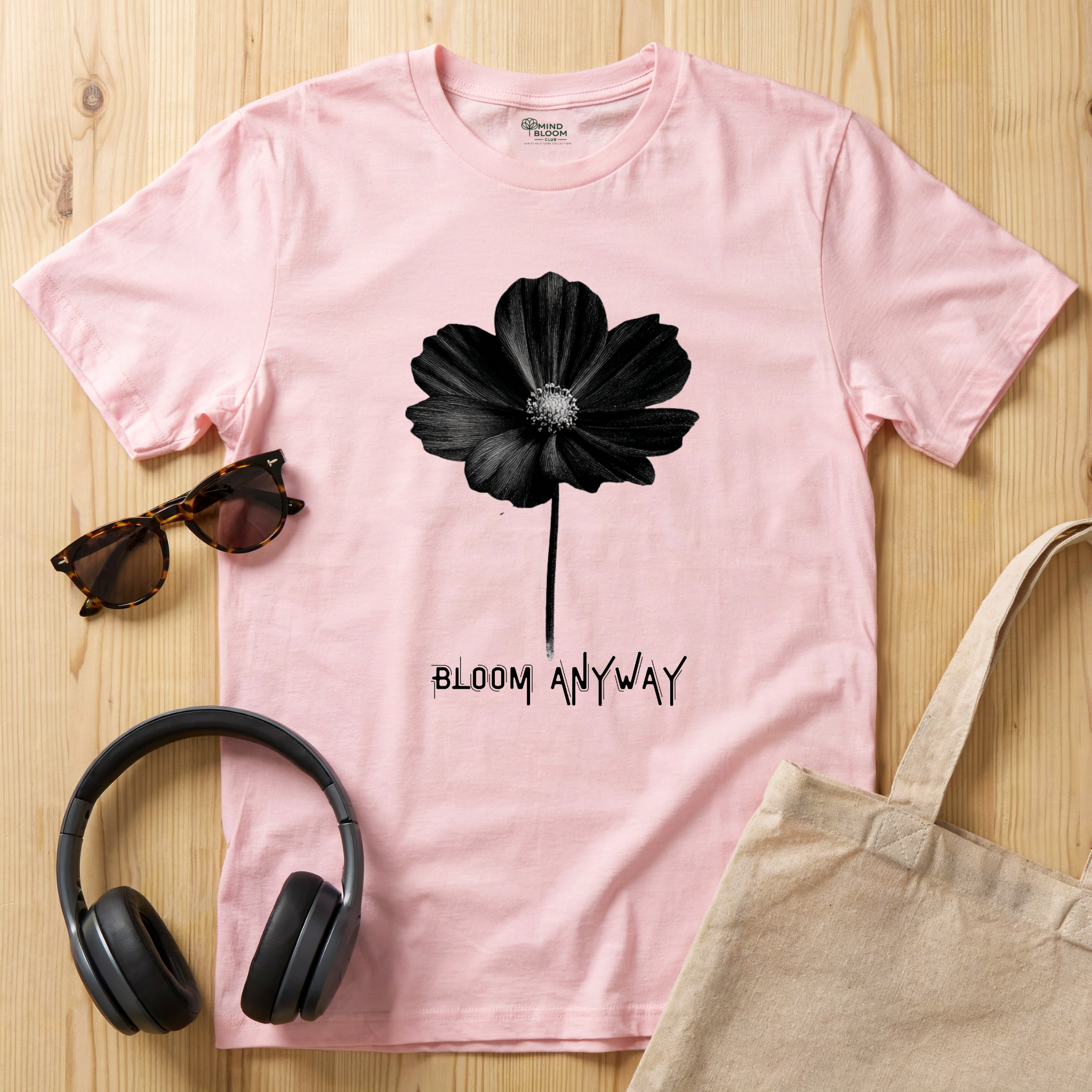 Bloom Anyway T-Shirt