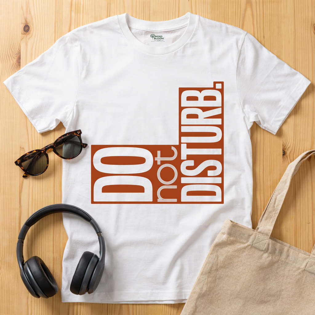 Do not disturb T-Shirt