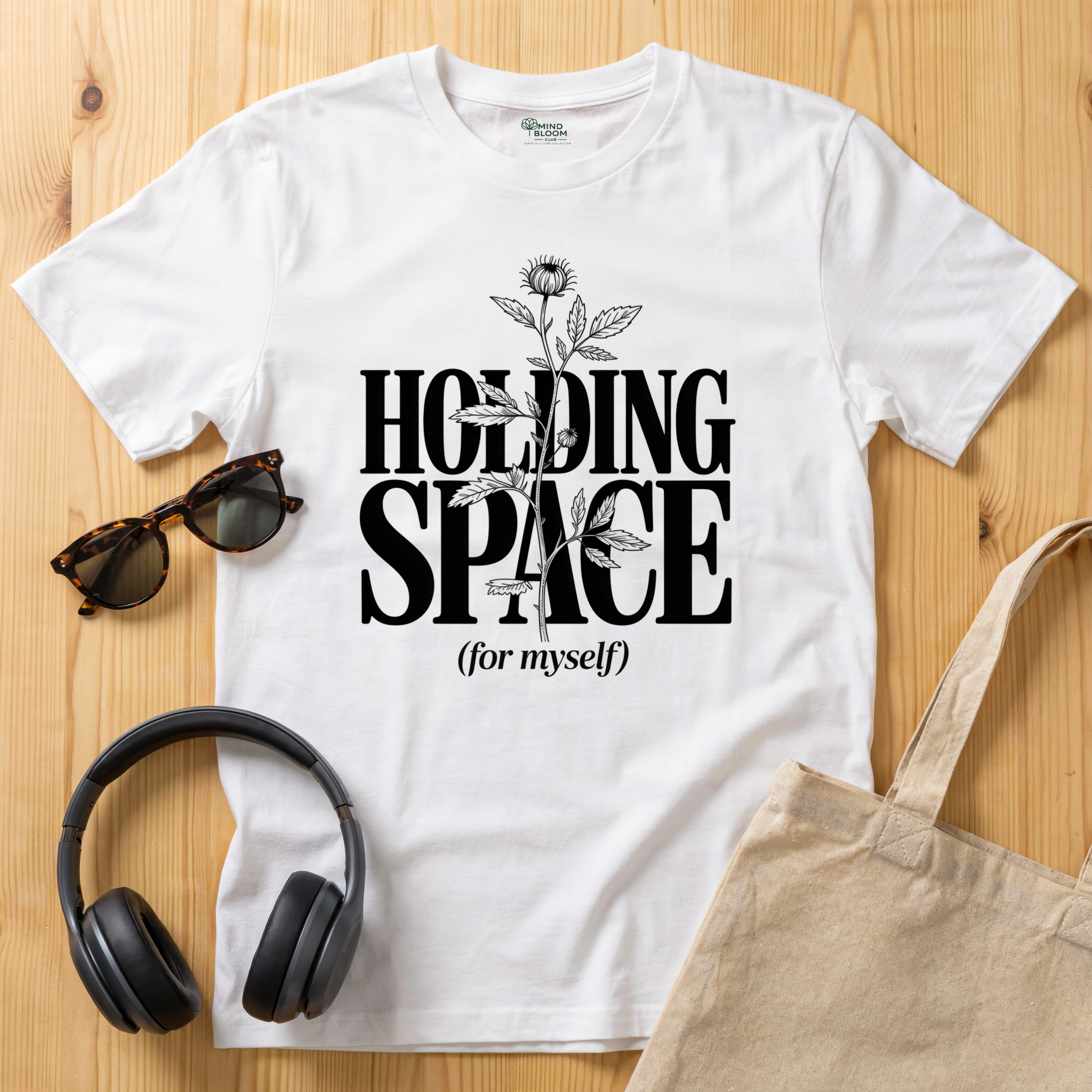 Holding Space (for myself) T-Shirt