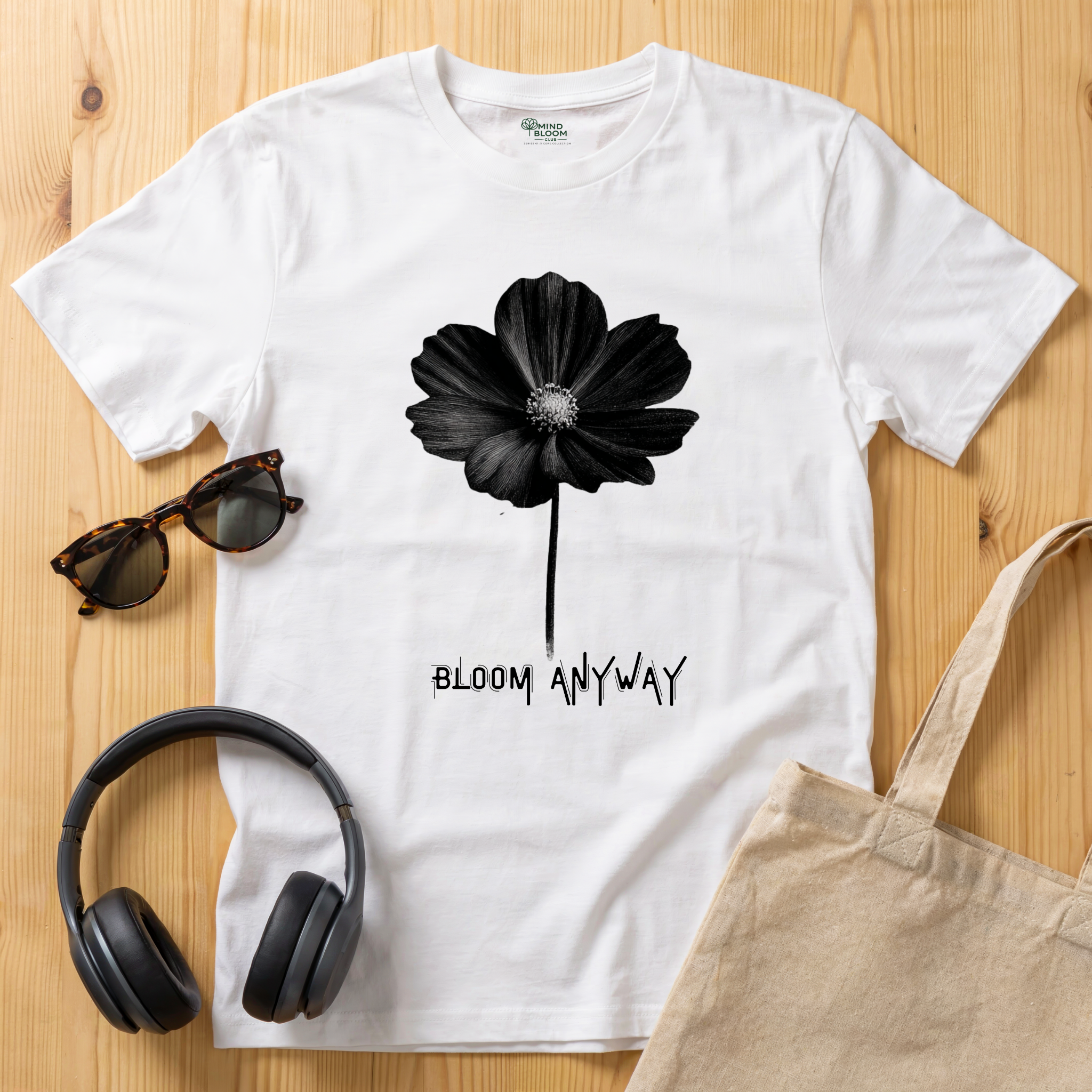 Bloom Anyway T-Shirt