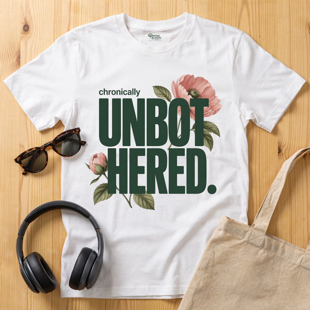 Chronically Unbothered T-Shirt
