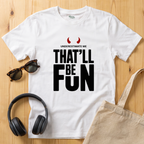 Underestimate me, that'll be funT-Shirt