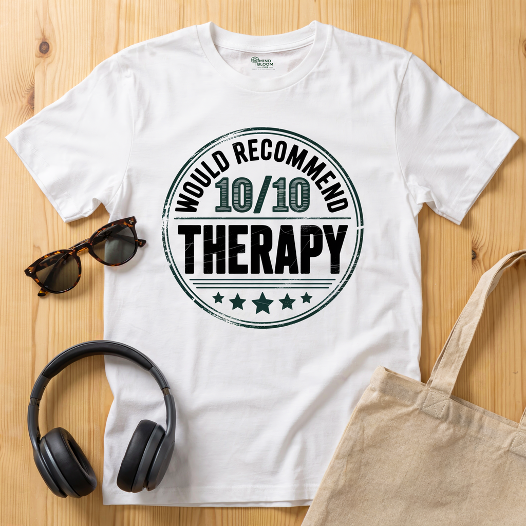 Would recommend Therapy T-Shirt