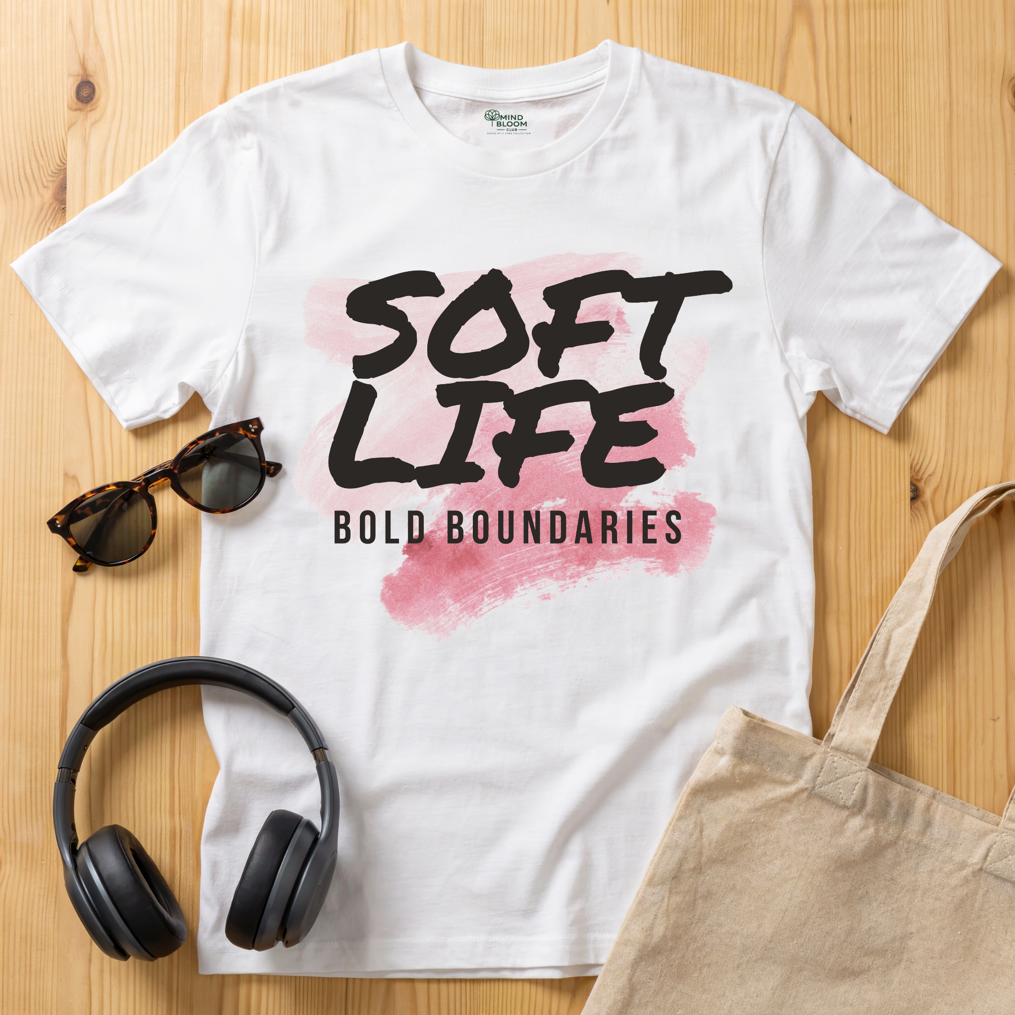 Soft Life, Bold Boundaries T-Shirt