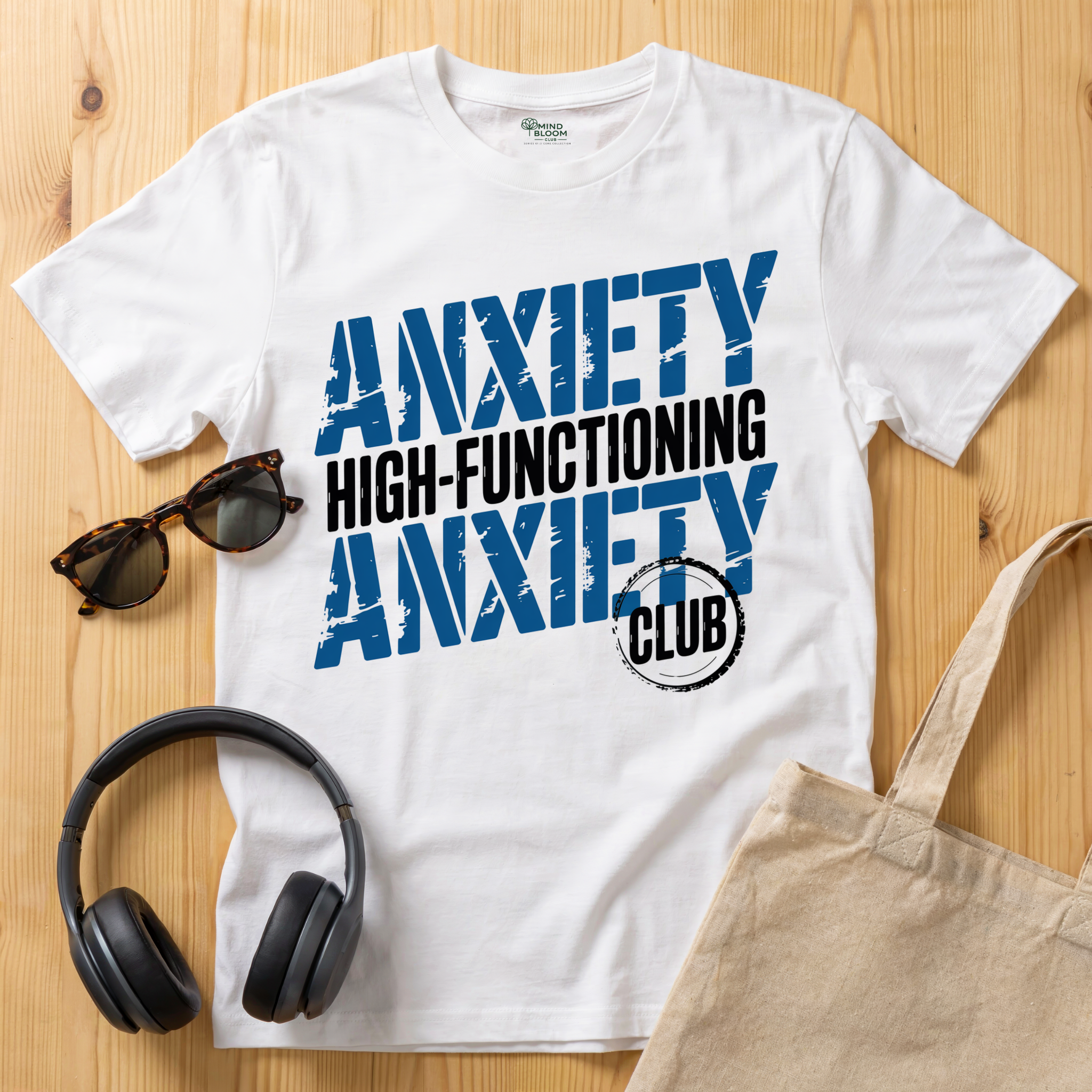 Anxiety High-Functioning T-Shirt